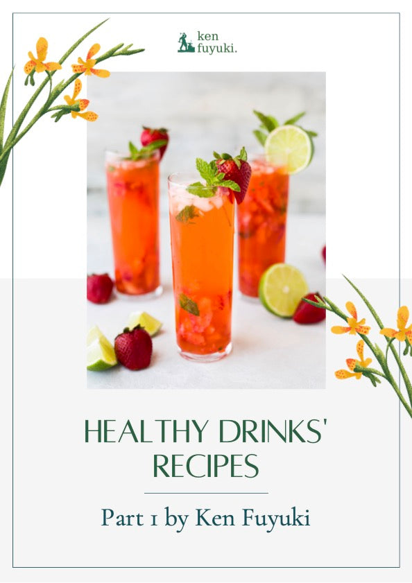 Healthy Drinks' Recipes - Part I by Ken Fuyuki (eBook)